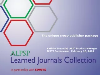 The unique cross-publisher package Katinka Bratvold, ALJC Product Manager