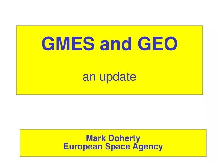 gmes and geo an update