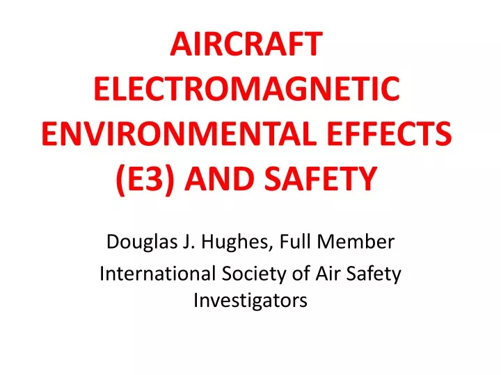 aircraft electromagnetic environmental effects e3 and safety