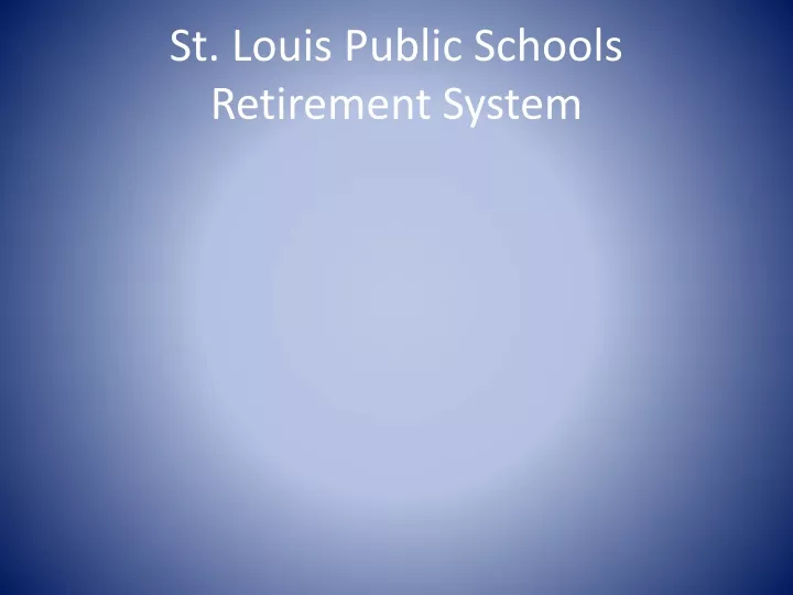 st louis public schools retirement system