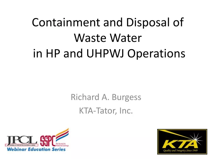 containment and disposal of waste water in hp and uhpwj operations