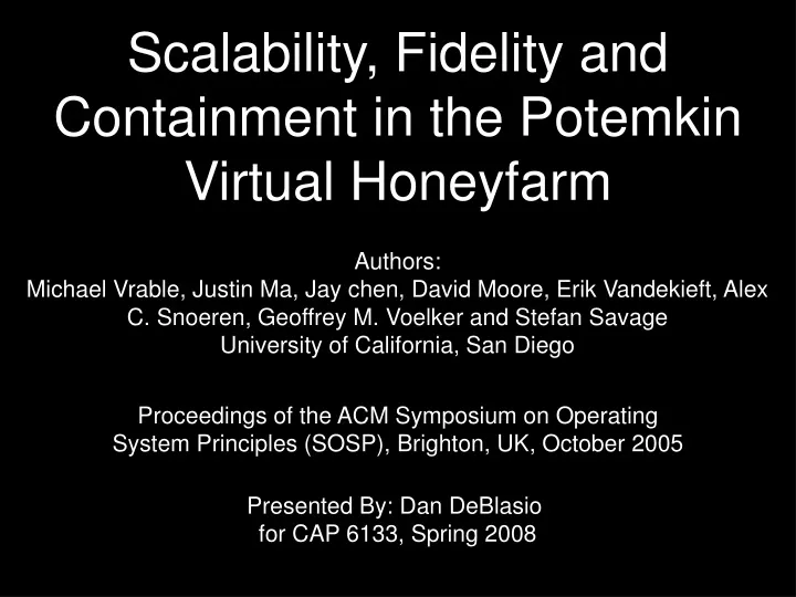 scalability fidelity and containment in the potemkin virtual honeyfarm