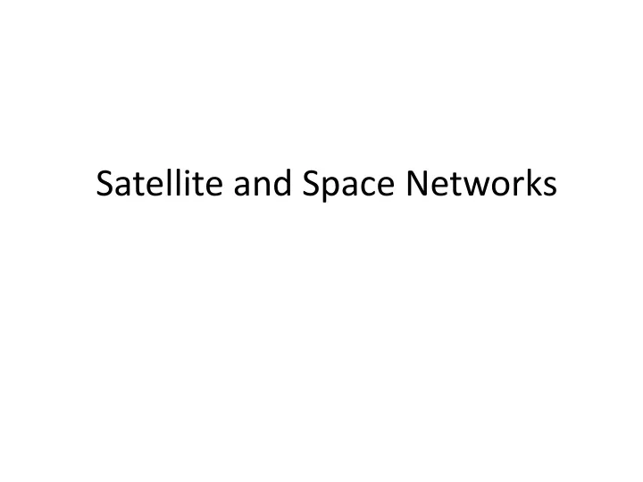 satellite and space networks