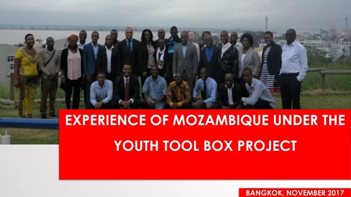 experience of mozambique under the youth tool