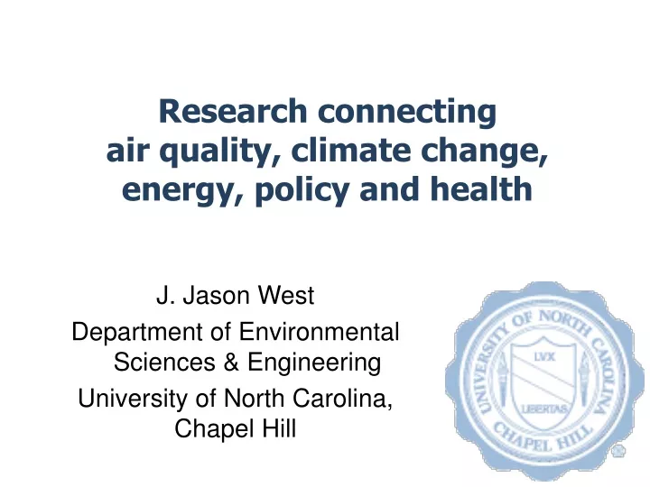 research connecting air quality climate change energy policy and health