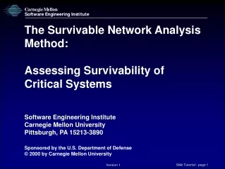 The Survivable Network Analysis Method:  Assessing Survivability of Critical Systems