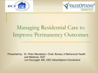 Managing Residential Care to Improve Permanency Outcomes