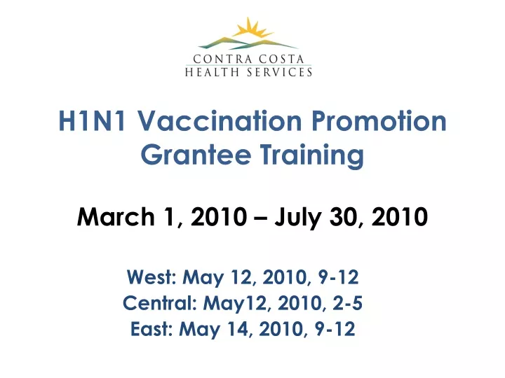 h1n1 vaccination promotion grantee training march 1 2010 july 30 2010