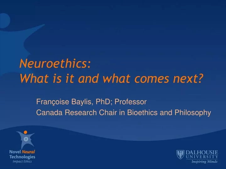 neuroethics what is it and what comes next