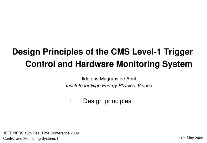 design principles of the cms level 1 trigger