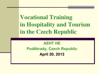 Vocational Training  in Hospitality and Tourism  in the Czech Republic