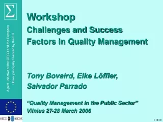 Workshop Challenges and Success Factors in Quality Management Tony Bovaird, Elke Löffler,