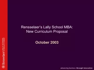 Rensselaer’s Lally School MBA:  New Curriculum Proposal