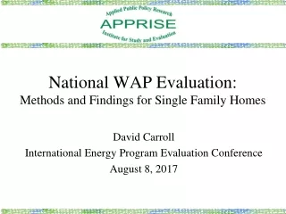 National WAP Evaluation:  Methods and Findings for Single Family Homes