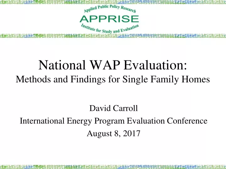 national wap evaluation methods and findings for single family homes