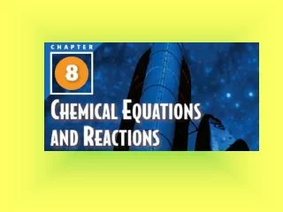 Describing Chemical Reactions   Section 1