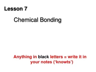 Lesson 7 Chemical Bonding