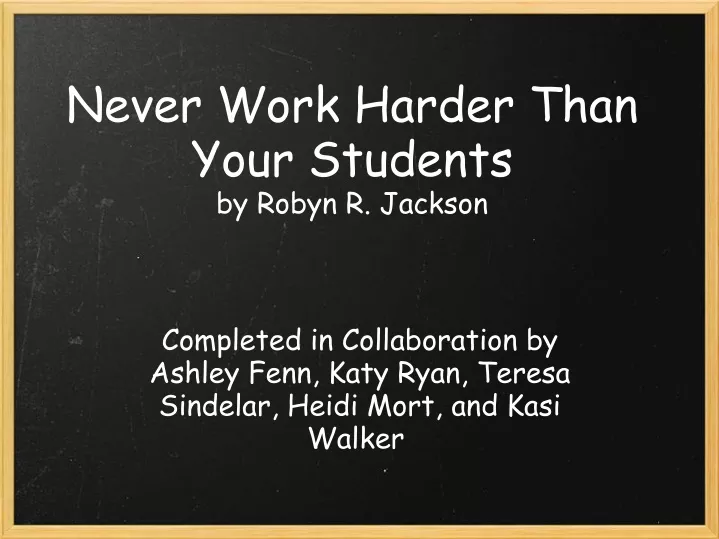 never work harder than your students by robyn r jackson