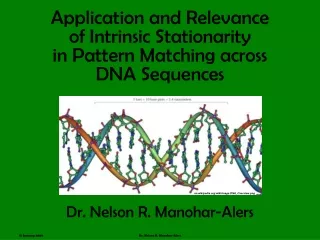 Application and Relevance  of Intrinsic Stationarity  in Pattern Matching across  DNA Sequences
