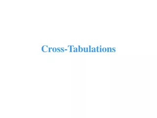 Cross-Tabulations