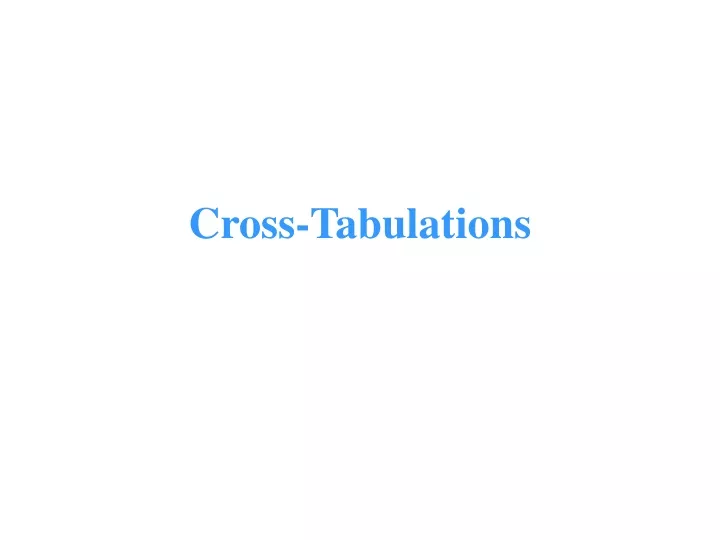 cross tabulations