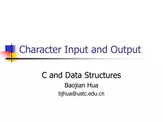 Character Input and Output