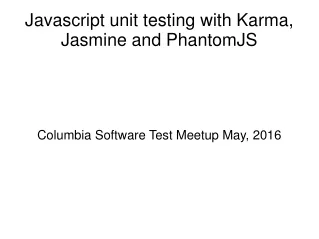 Javascript unit testing with Karma, Jasmine and PhantomJS