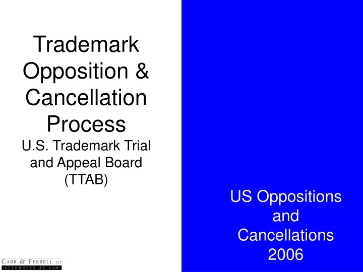 trademark opposition cancellation process u s trademark trial and appeal board ttab