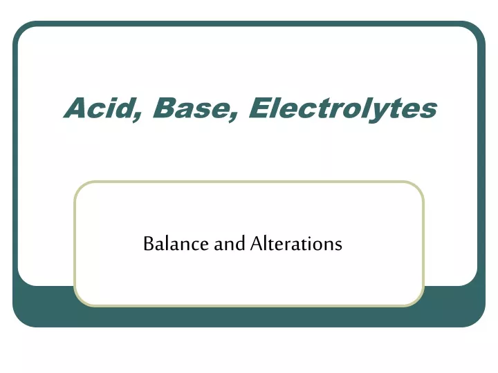 acid base electrolytes