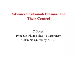 Advanced Tokamak Plasmas and Their Control