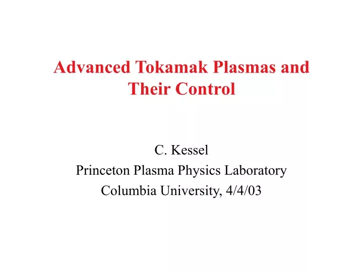 advanced tokamak plasmas and their control