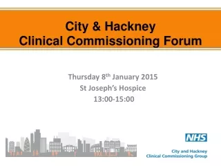 City &amp; Hackney  Clinical Commissioning Forum