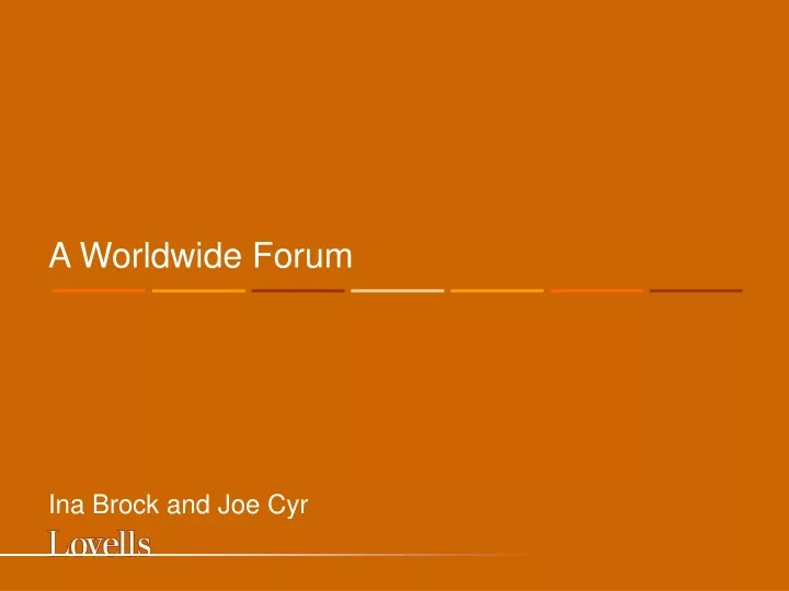 a worldwide forum