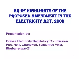 Brief Highlights of the proposed amendment in the Electricity Act, 2003
