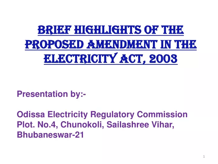 brief highlights of the proposed amendment in the electricity act 2003