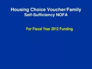 Housing Choice Voucher/Family  Self-Sufficiency NOFA
