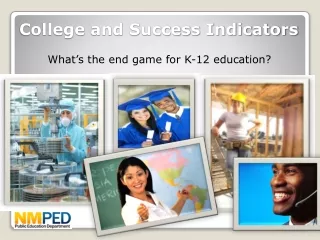 College and Success Indicators