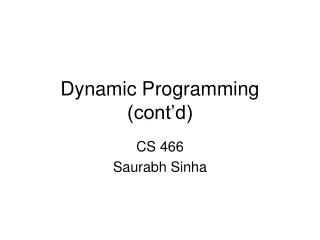 Dynamic Programming (cont’d)