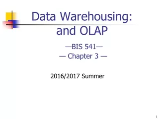 Data  Warehousing :  and OLAP — BIS 541 —  — Chapter  3  —