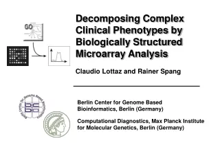 Decomposing Complex Clinical Phenotypes by Biologically Structured  Microarray Analysis