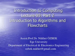 Introduction to Computing  Lecture 0 0 :  Part 2 Introduction to Algorithms and Flowcharts