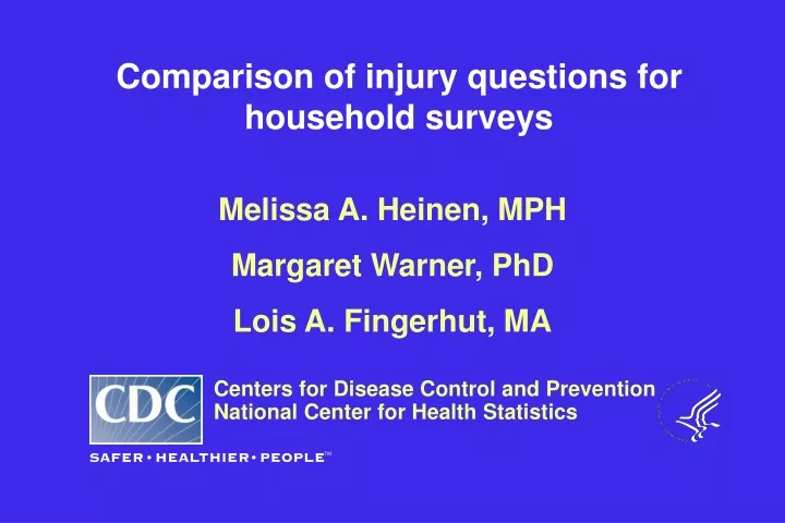 comparison of injury questions for household