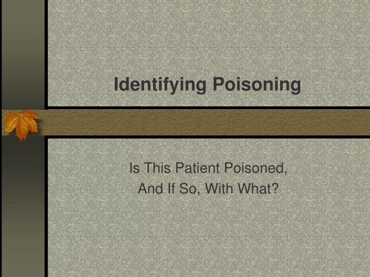identifying poisoning