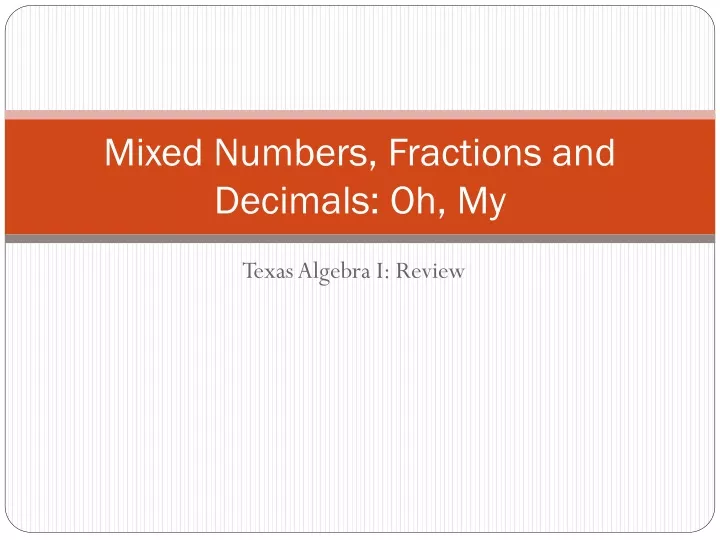 mixed numbers fractions and decimals oh my