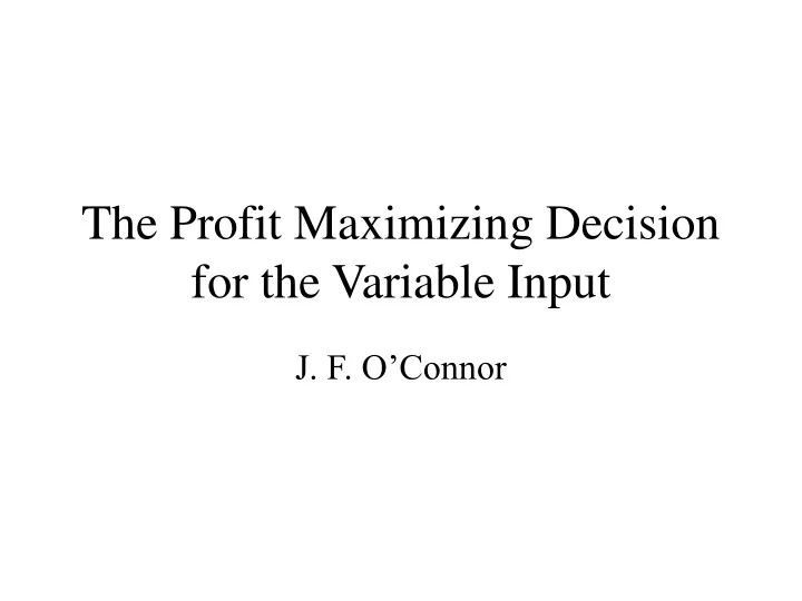 the profit maximizing decision for the variable input