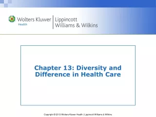 Chapter 13: Diversity and Difference in Health Care