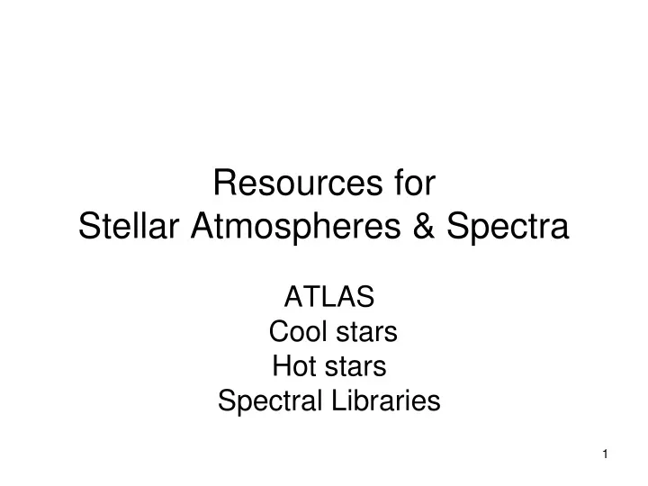 resources for stellar atmospheres spectra