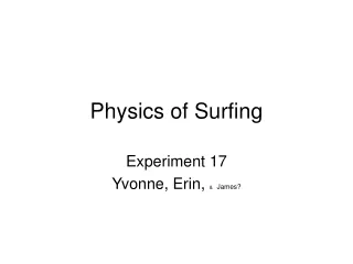 Physics of Surfing