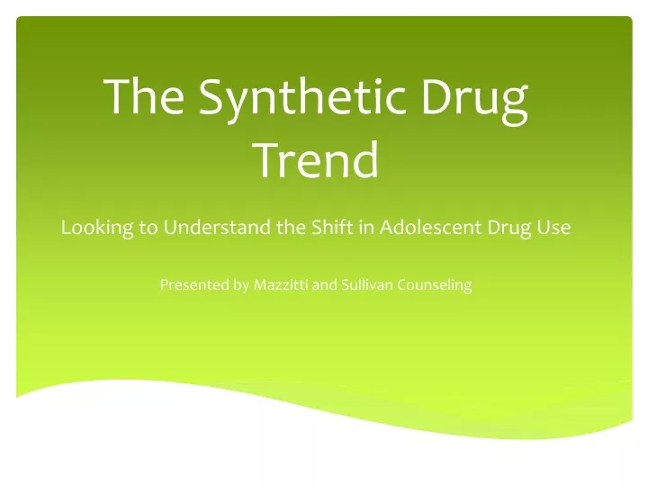the synthetic drug trend