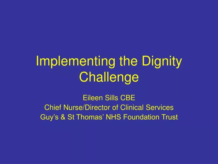 implementing the dignity challenge